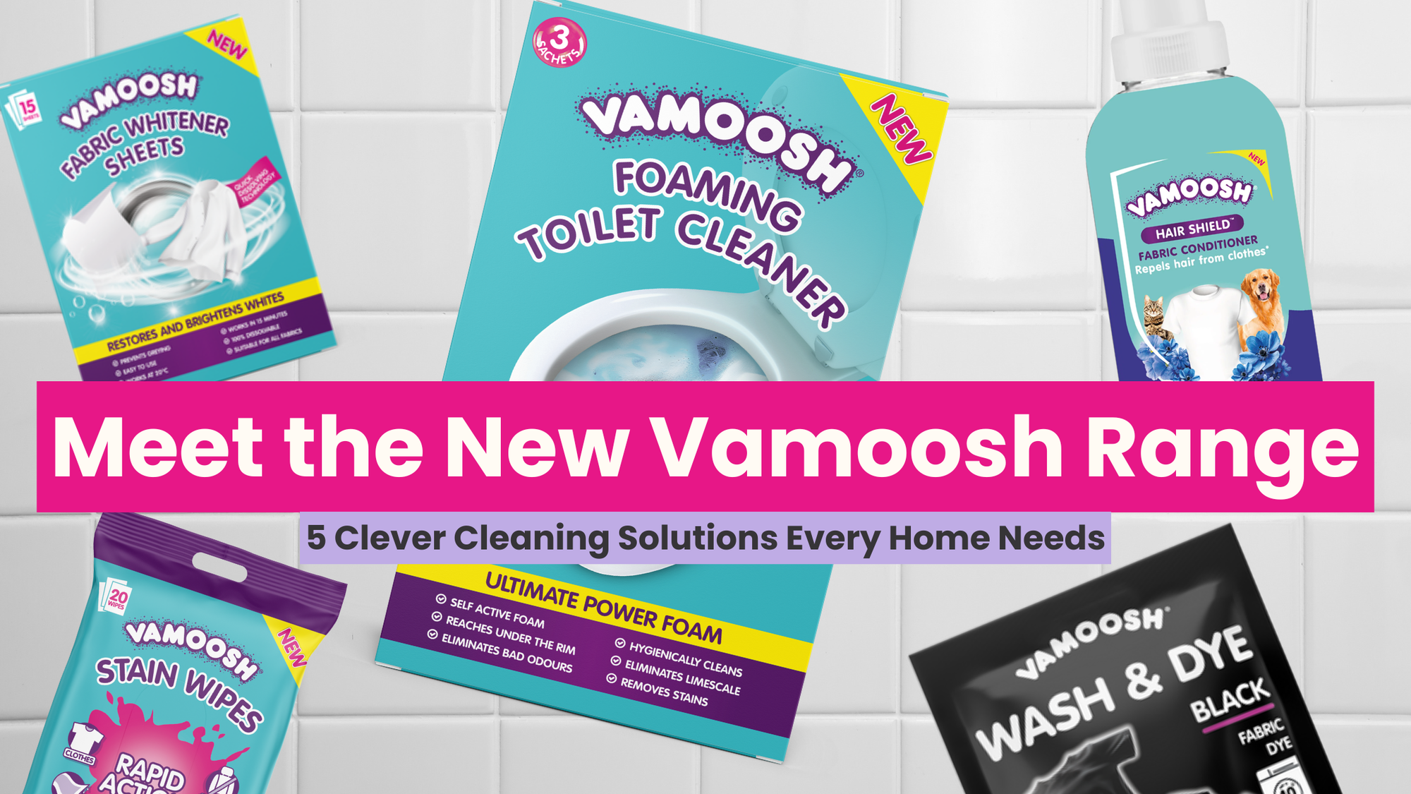 Meet the New Vamoosh Range: 5 Clever Cleaning Solutions Every Home Needs