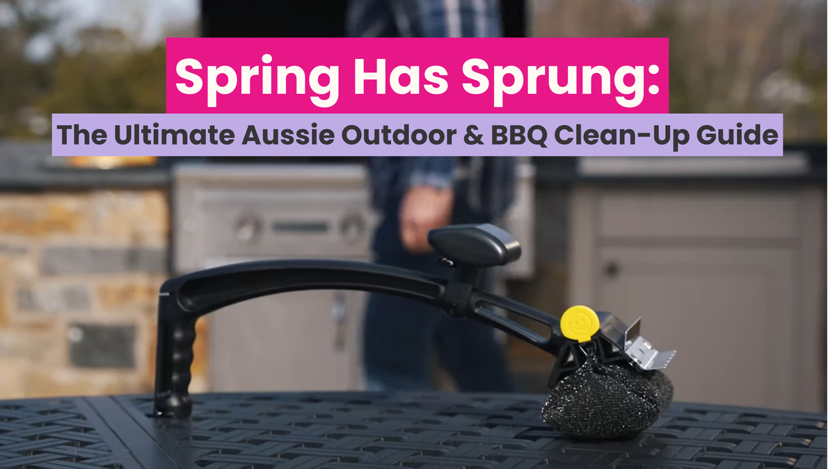 Spring Has Sprung: The Ultimate Aussie Outdoor & BBQ Clean-Up Guide
