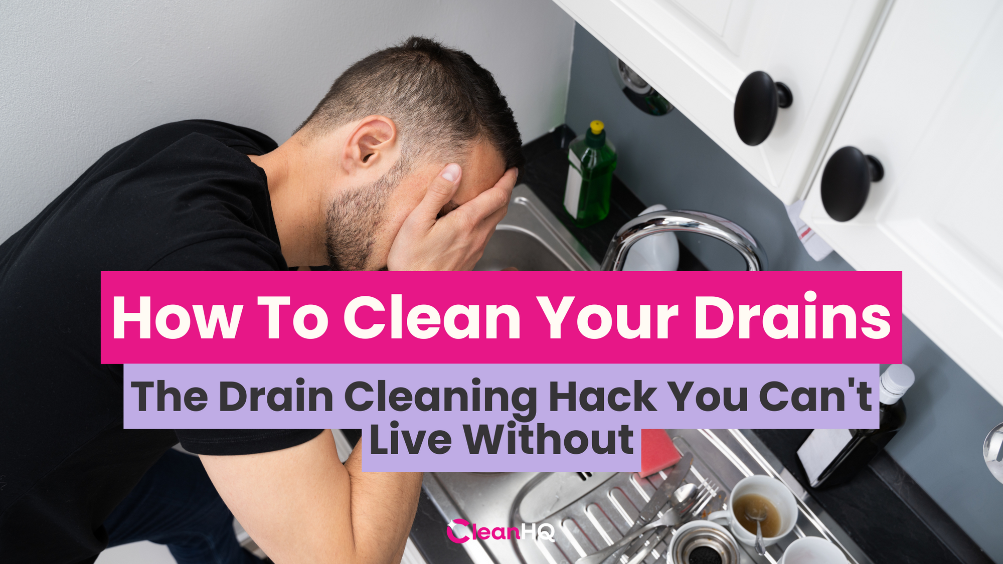 The Drain Cleaning Hack You Can't Live Without: How To Clean Your Drains